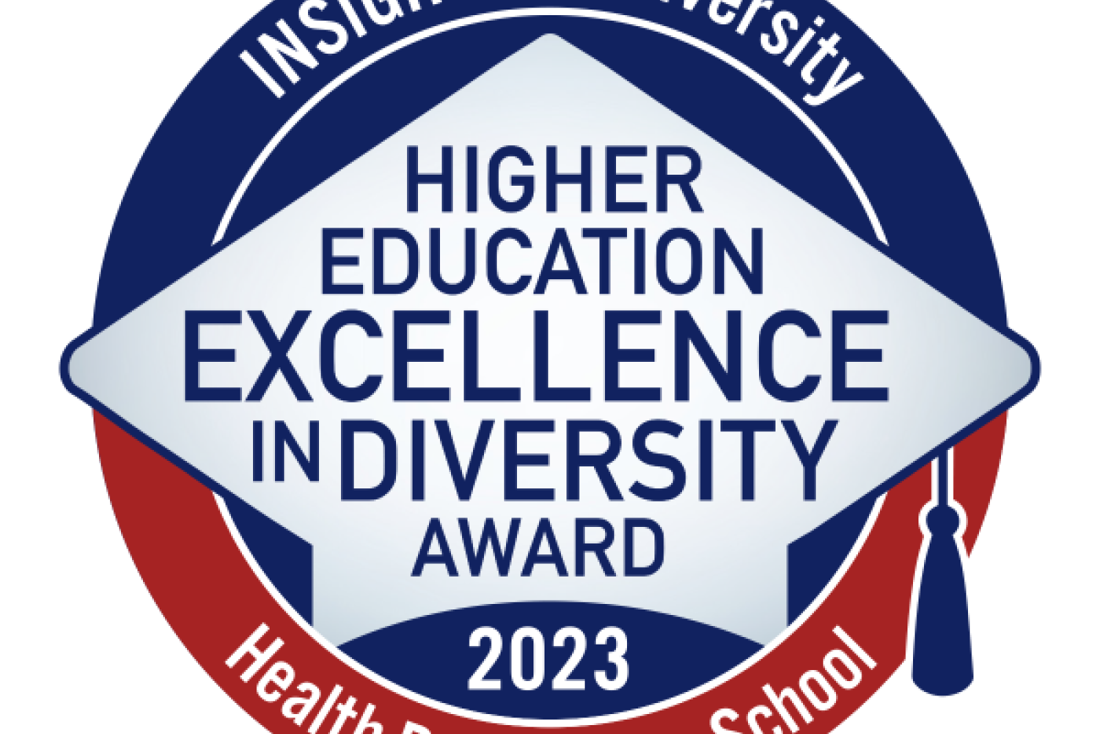 Award Symbol reading "Insight Into Diversity Higher Education in Excellence in Diversity Award 2023, Health Professions School"